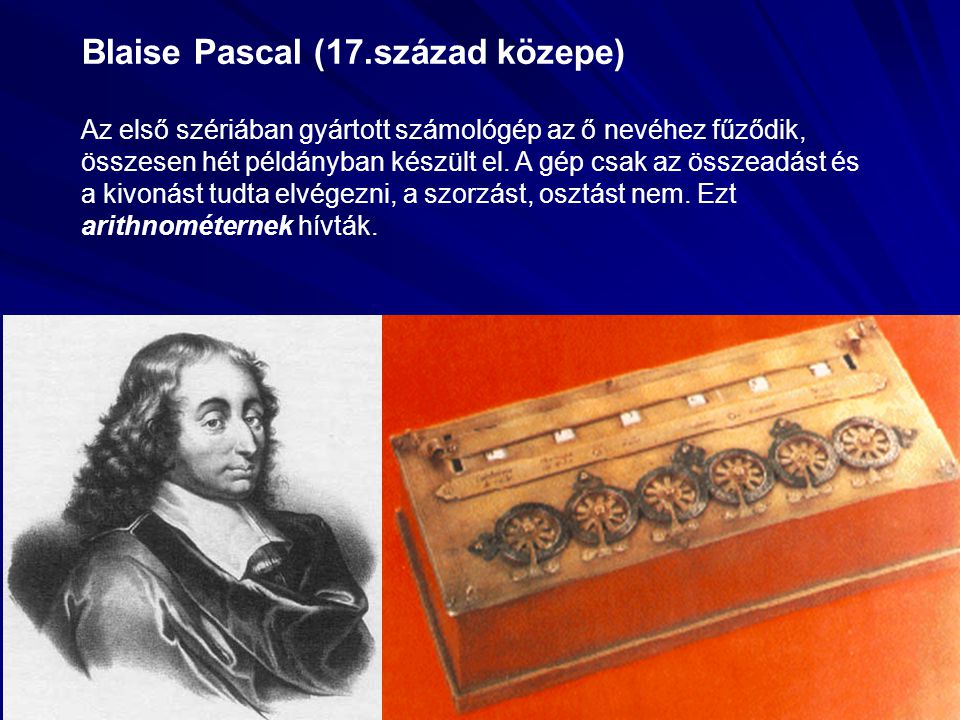 Blaise Pascal (17.század közepe)
