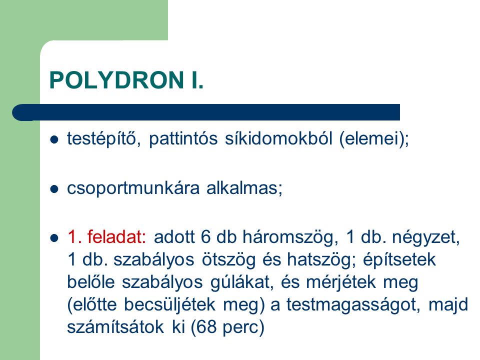 POLYDRON I. testépítő, pattintós síkidomokból (elemei);