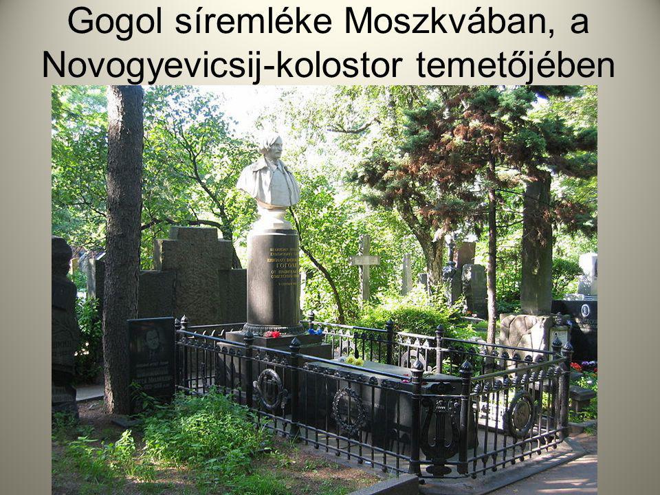 Gogol síremléke Moszkvában, a Novogyevicsij-kolostor temetőjében