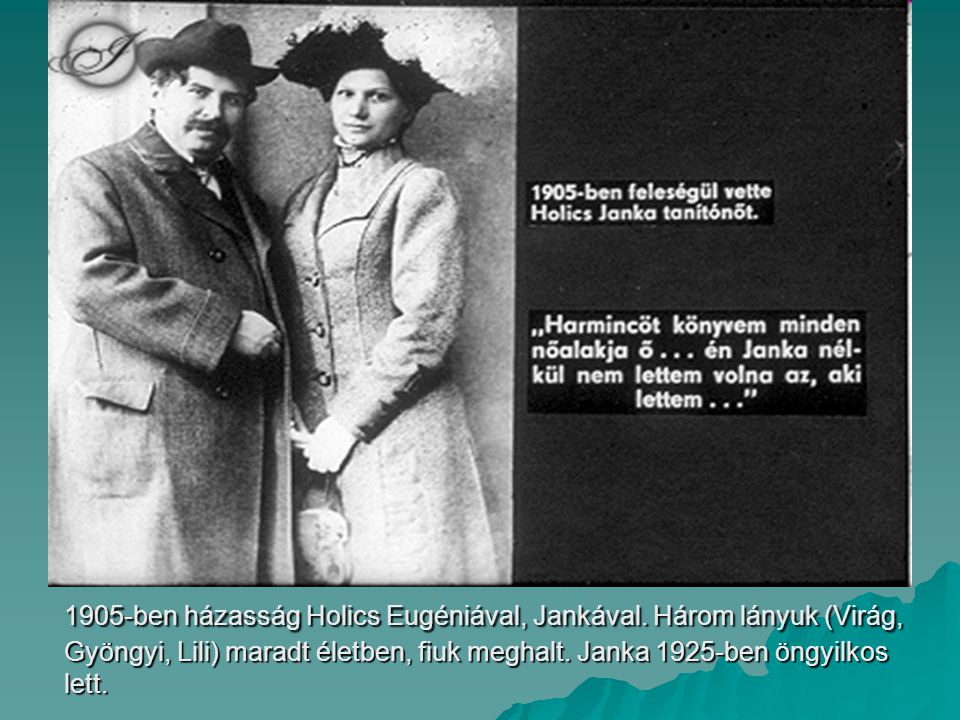 1905-ben házasság Holics Eugéniával, Jankával