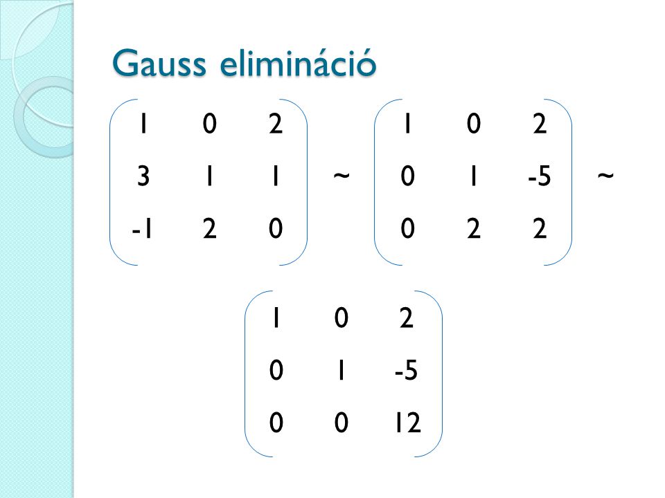Gauss elimináció ~