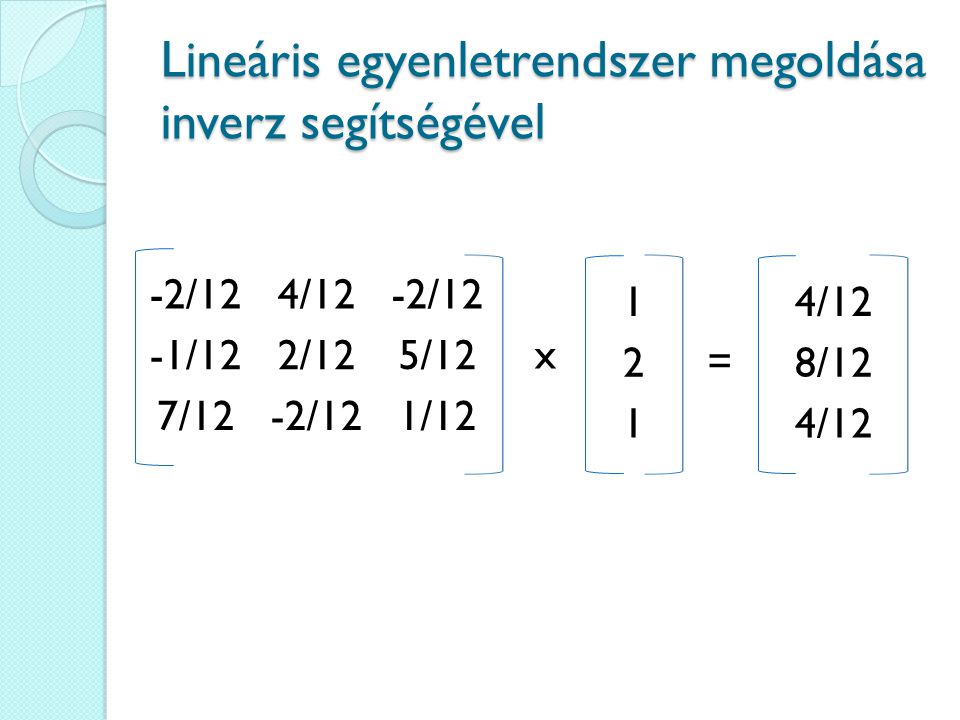 Lineáris egyenletrendszer megoldása inverz segítségével