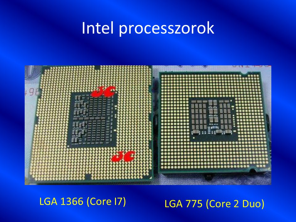 Intel processzorok LGA 1366 (Core I7) LGA 775 (Core 2 Duo)