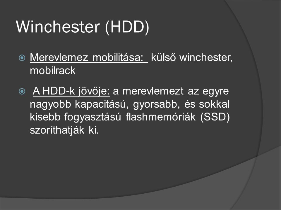 Winchester (HDD) Merevlemez mobilitása: külső winchester, mobilrack