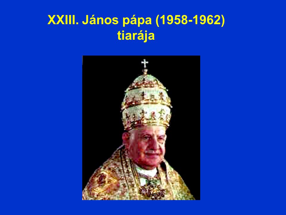 XXIII. János pápa ( ) tiarája