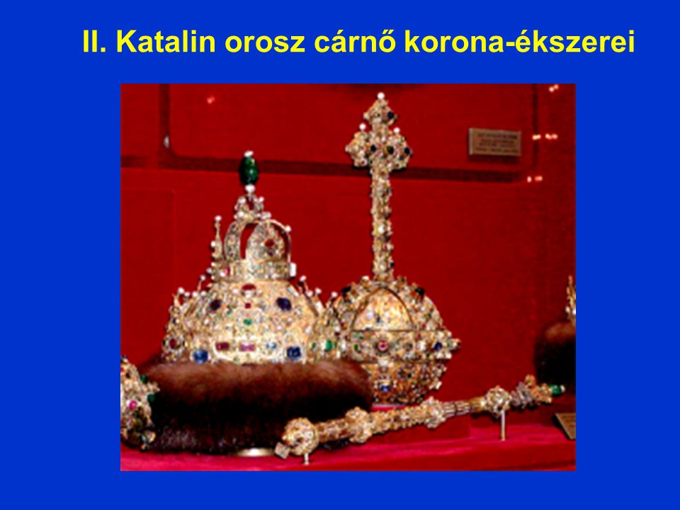 II. Katalin orosz cárnő korona-ékszerei