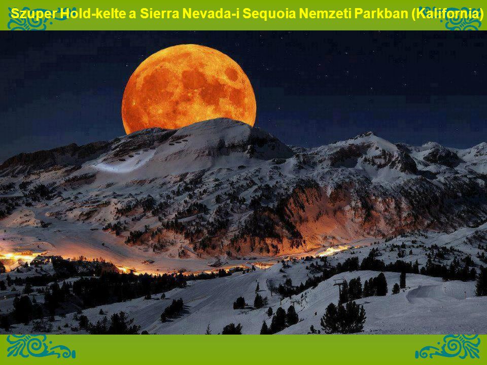 Szuper Hold-kelte a Sierra Nevada-i Sequoia Nemzeti Parkban (Kalifornia)
