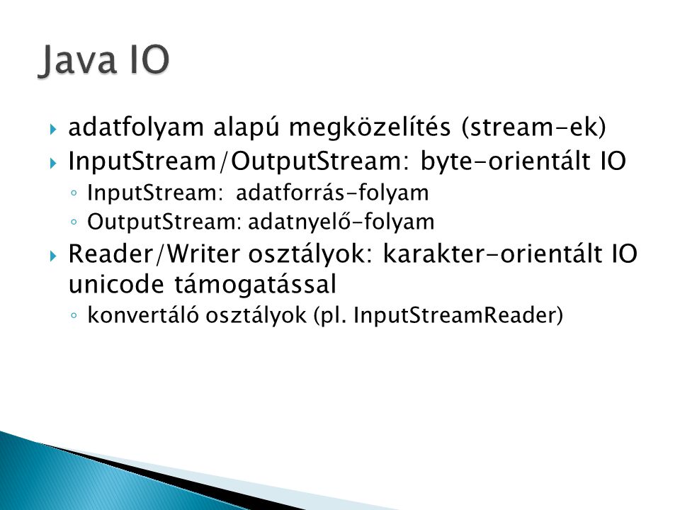 Java IO adatfolyam alapú megközelítés (stream-ek)