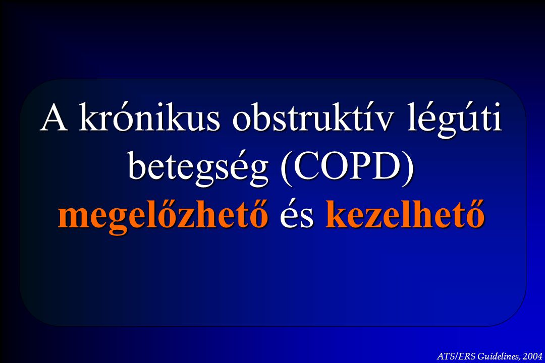 A krónikus obstruktív légúti betegség (COPD) megelőzhető és kezelhető