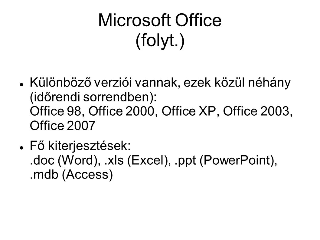 Microsoft Office (folyt.)