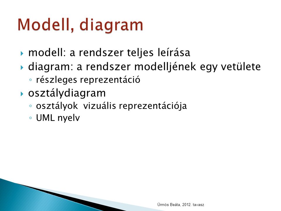 Modell, diagram modell: a rendszer teljes leírása