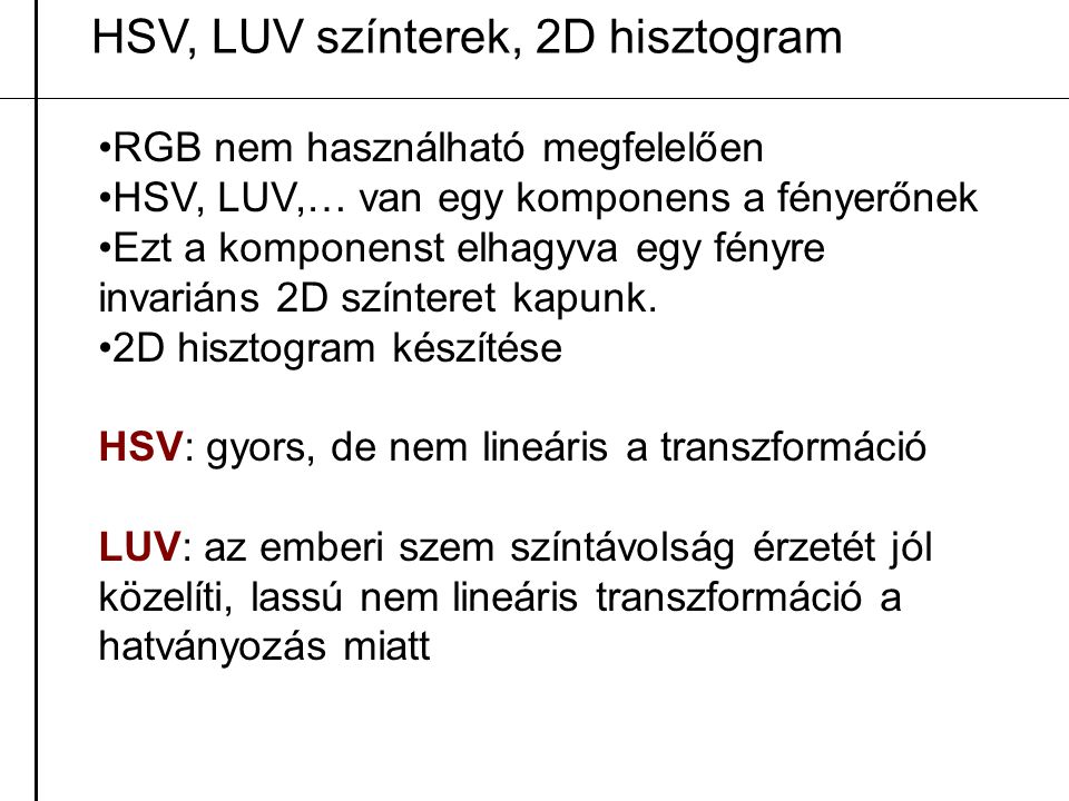 HSV, LUV színterek, 2D hisztogram