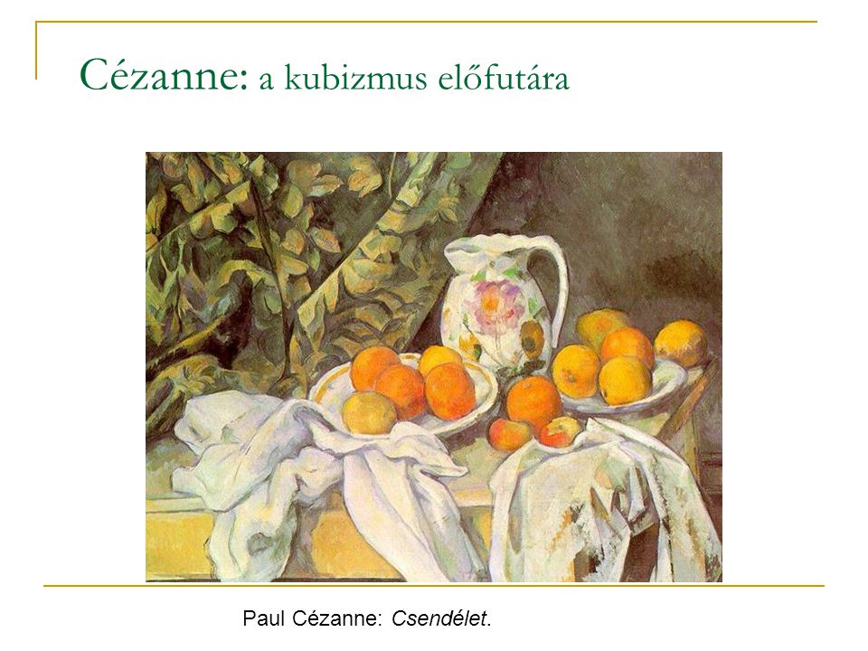 Cézanne: a kubizmus előfutára