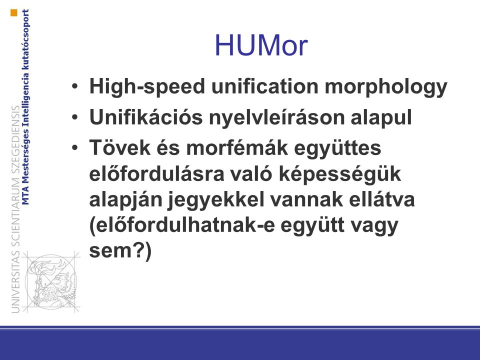 HUMor High-speed unification morphology