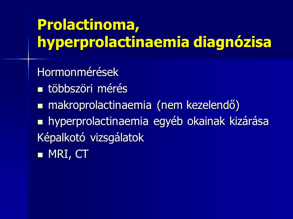 Prolactinoma, hyperprolactinaemia diagnózisa