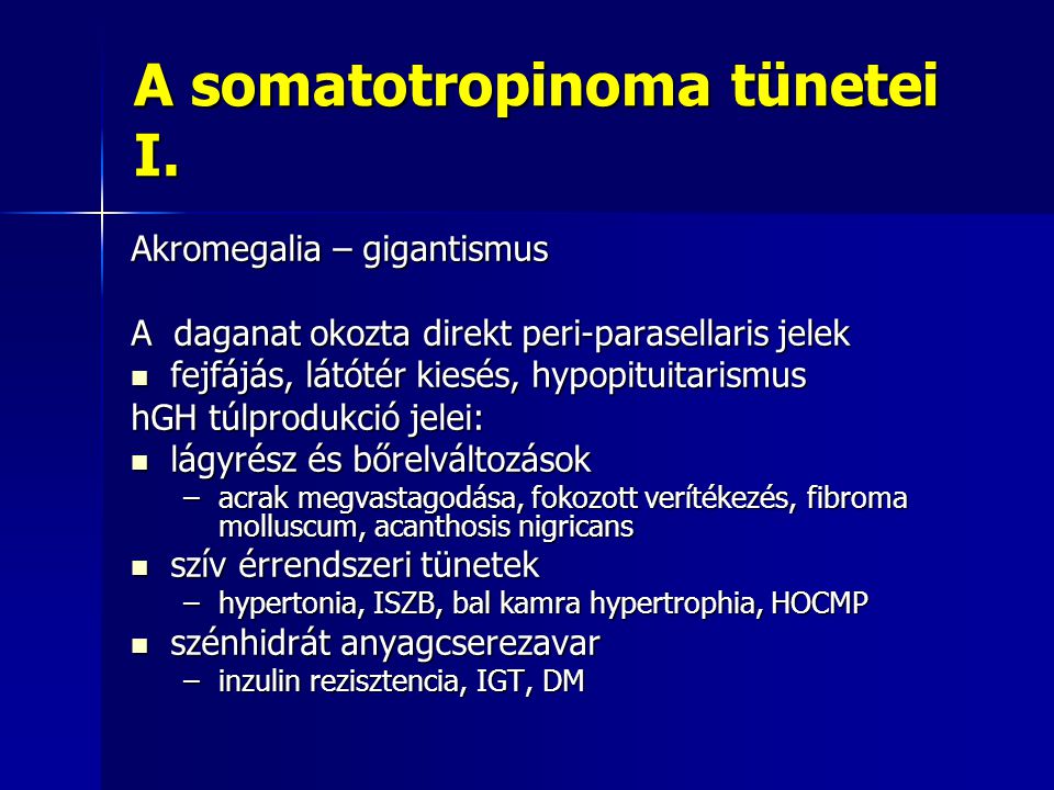 A somatotropinoma tünetei I.