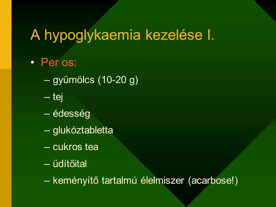 A hypoglykaemia kezelése I.