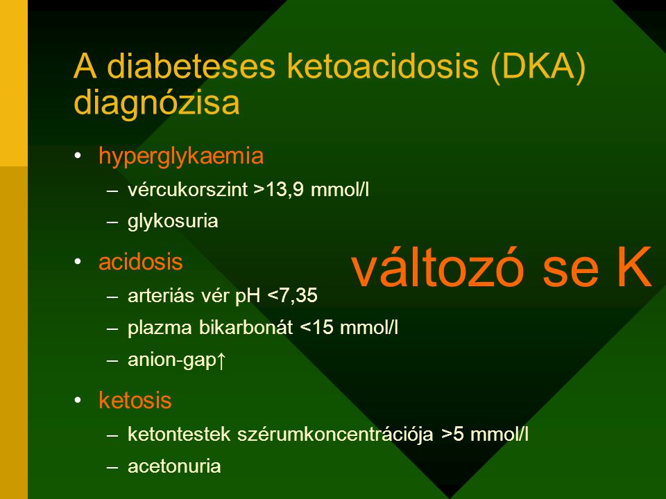 A diabeteses ketoacidosis (DKA) diagnózisa