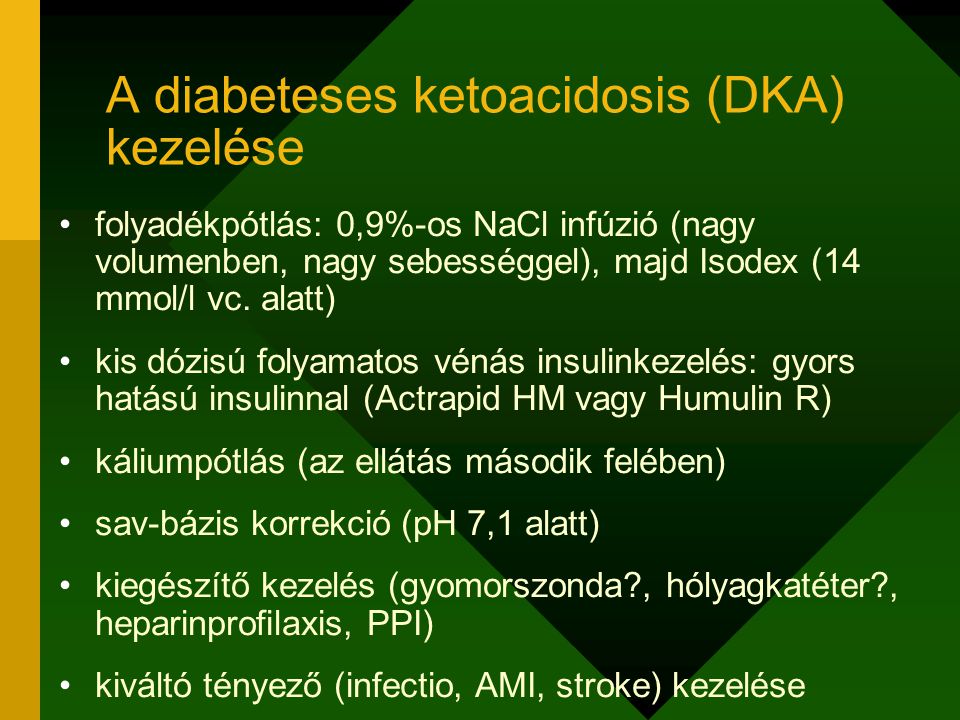 A diabeteses ketoacidosis (DKA) kezelése