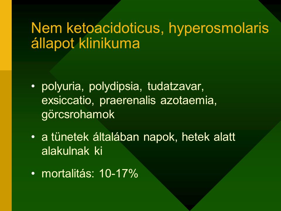 Nem ketoacidoticus, hyperosmolaris állapot klinikuma