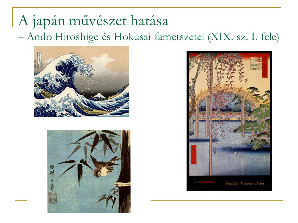 A japán művészet hatása – Ando Hiroshige és Hokusai fametszetei (XIX