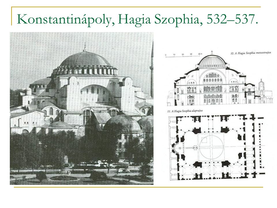 Konstantinápoly, Hagia Szophia, 532–537.