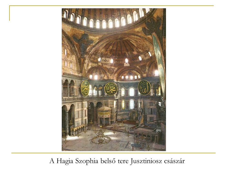 A Hagia Szophia belső tere Jusztiniosz császár