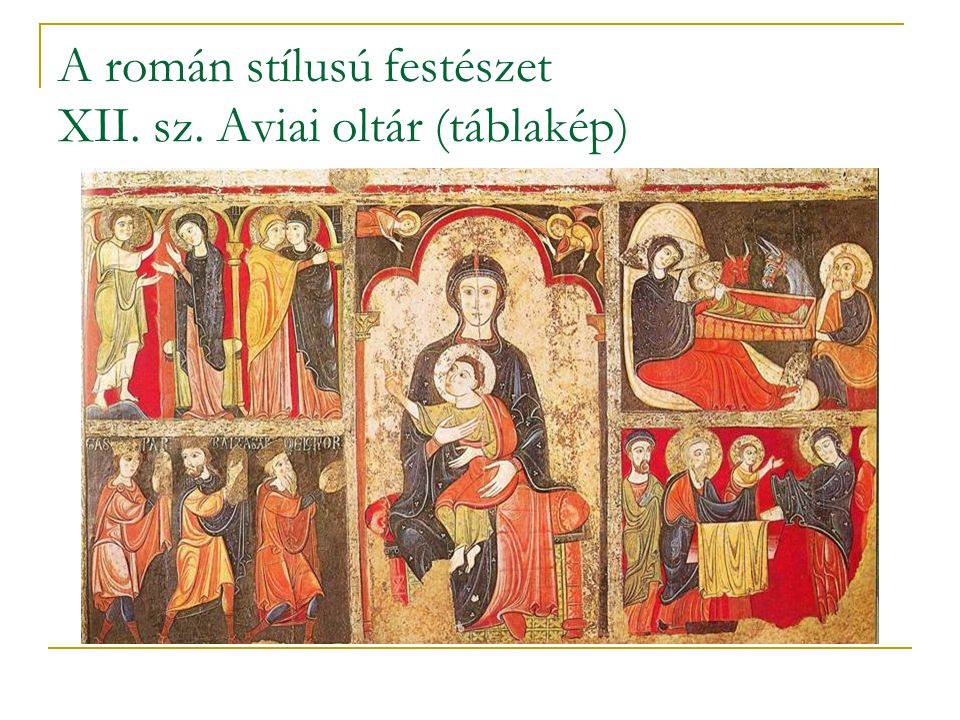 A román stílusú festészet XII. sz. Aviai oltár (táblakép)