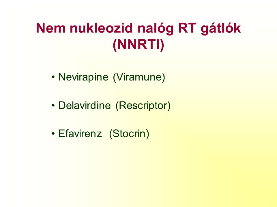 Nem nukleozid nalóg RT gátlók (NNRTI)