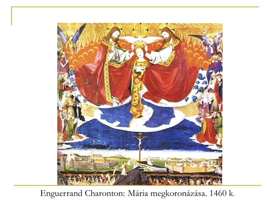 Enguerrand Charonton: Mária megkoronázása k.