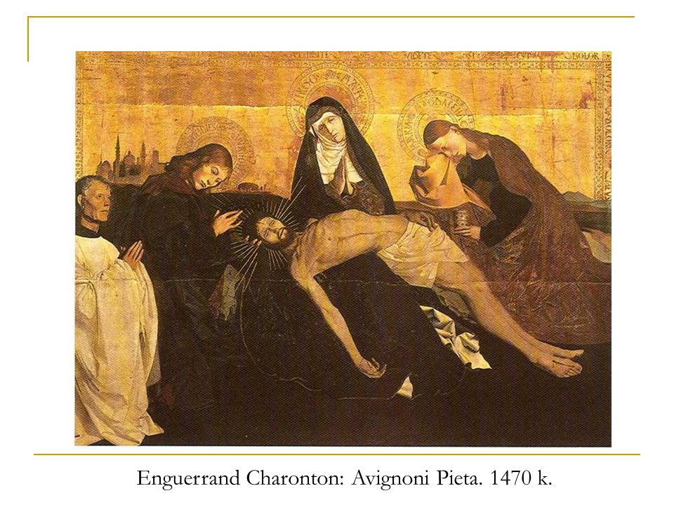 Enguerrand Charonton: Avignoni Pieta k.
