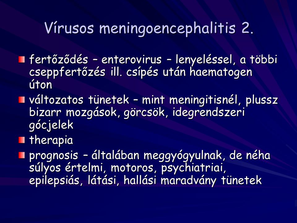 Vírusos meningoencephalitis 2.