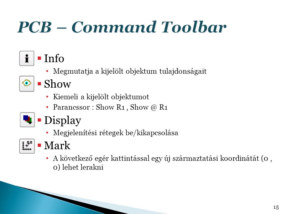 PCB – Command Toolbar Info Show Display Mark