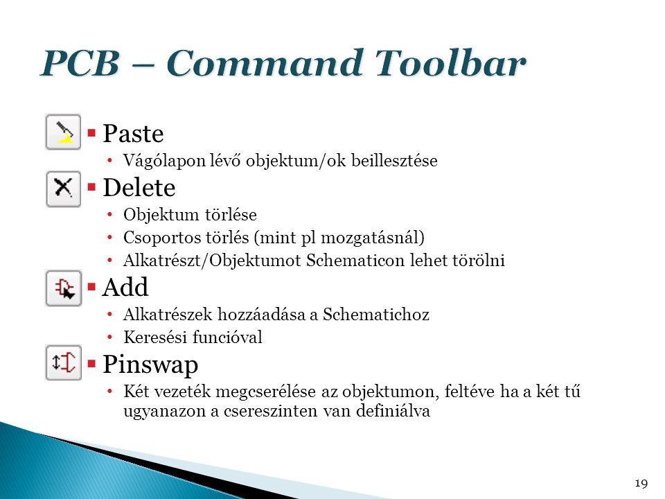 PCB – Command Toolbar Paste Delete Add Pinswap