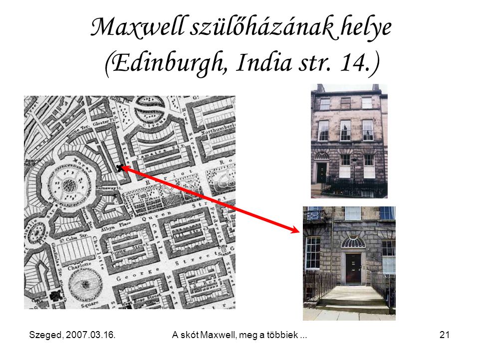 Maxwell szülőházának helye (Edinburgh, India str. 14.)