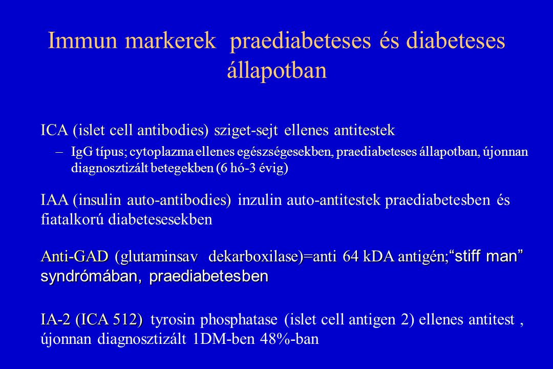 Immun markerek praediabeteses és diabeteses állapotban