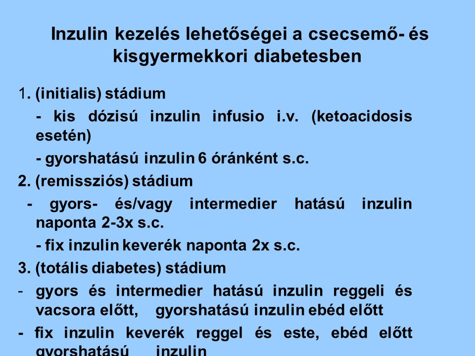 Inzulin kezelés lehetőségei a csecsemő- és kisgyermekkori diabetesben
