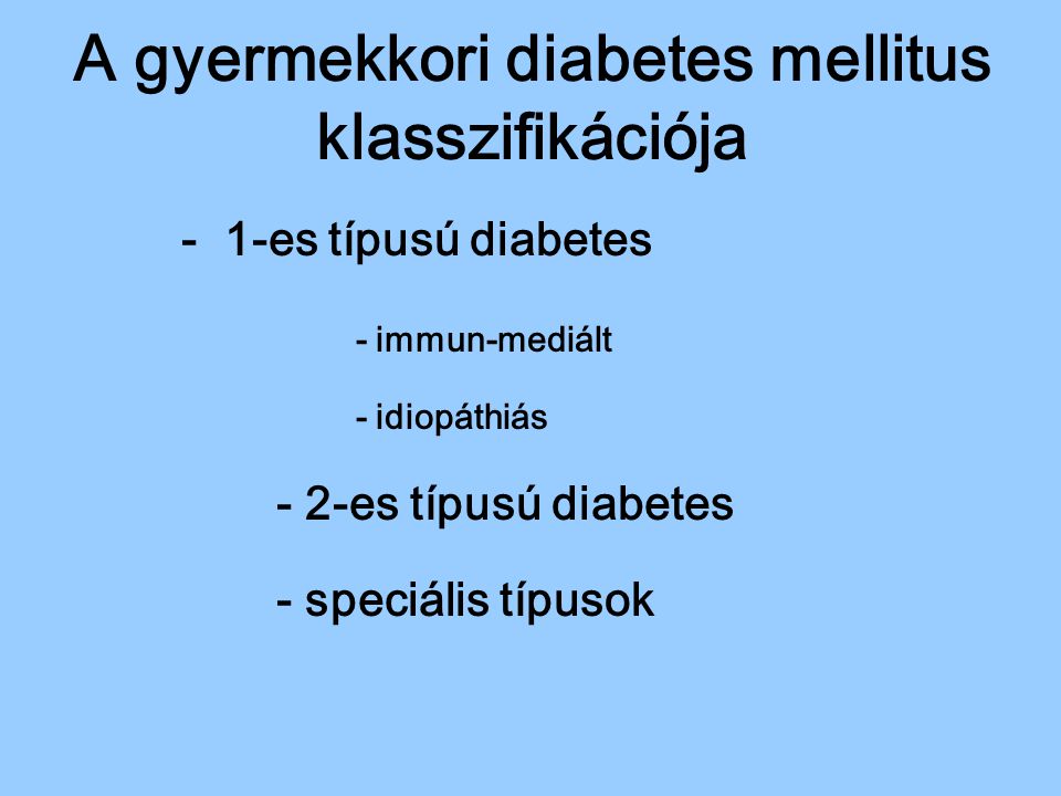 A gyermekkori diabetes mellitus klasszifikációja
