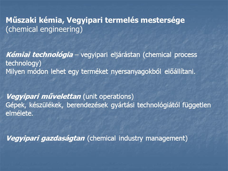 Műszaki kémia, Vegyipari termelés mestersége (chemical engineering)