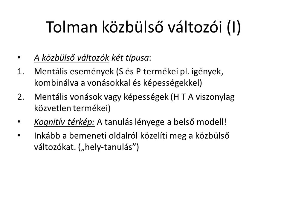 Tolman közbülső változói (I)