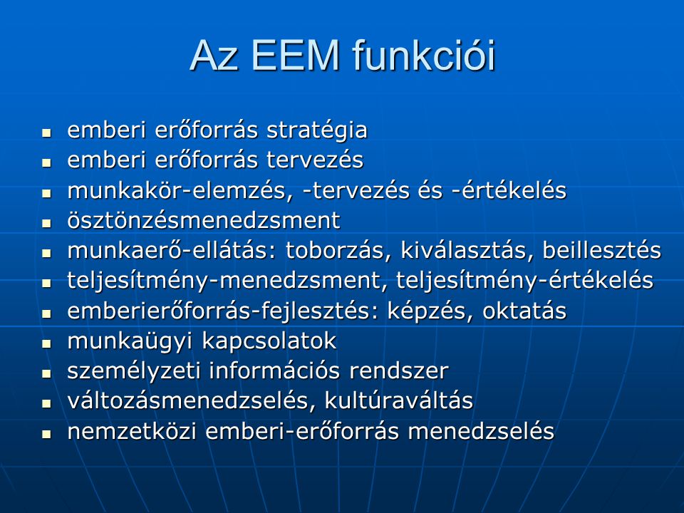 Az EEM funkciói emberi erőforrás stratégia emberi erőforrás tervezés