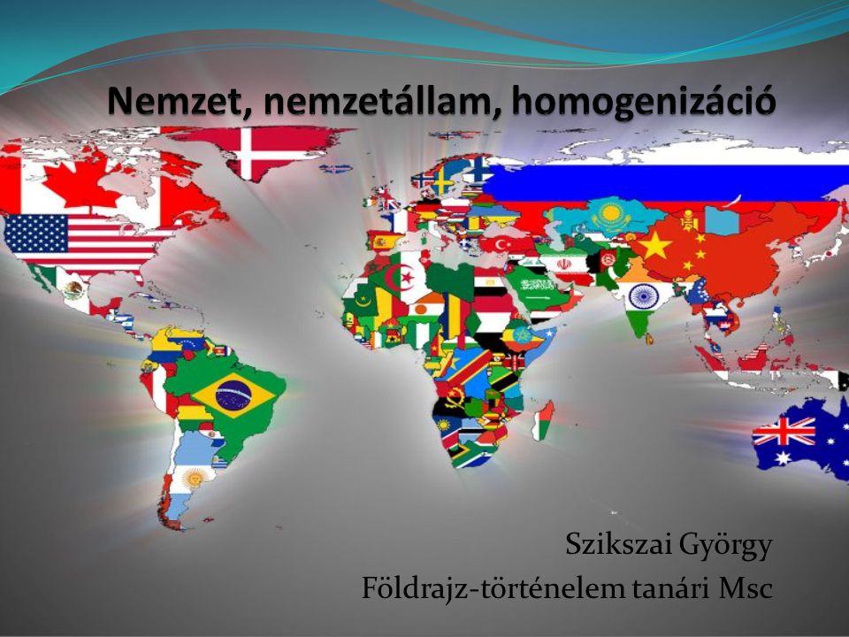 Nemzet, nemzetállam, homogenizáció