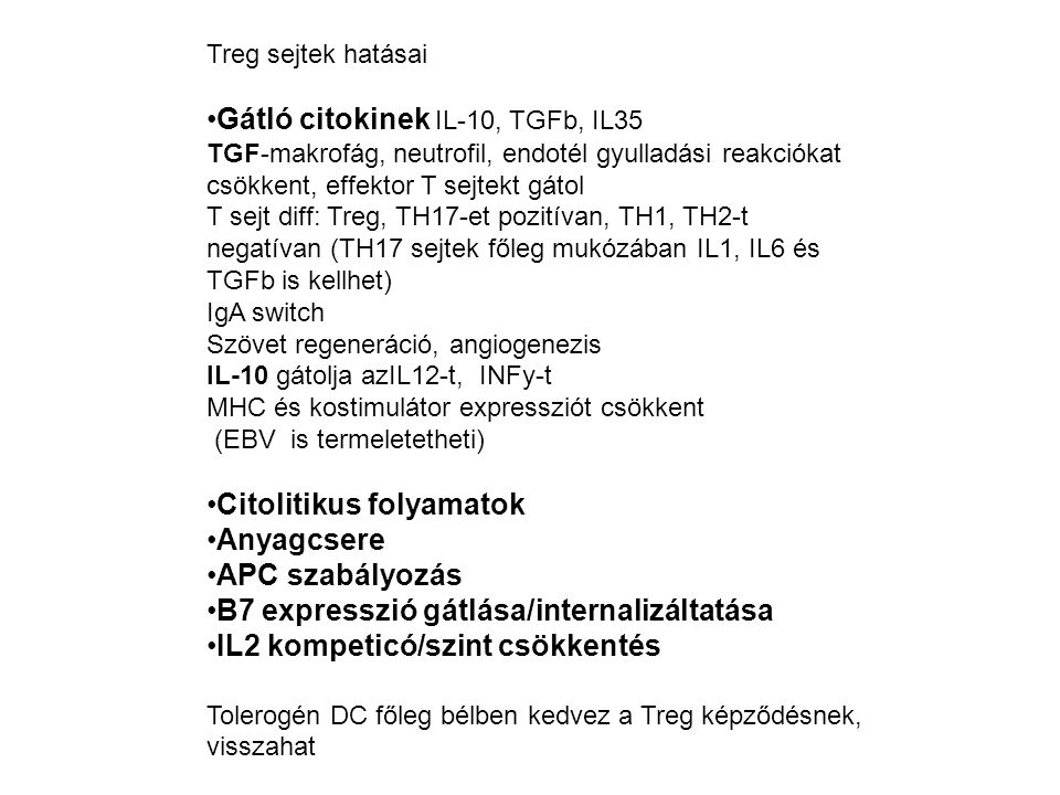 Gátló citokinek IL-10, TGFb, IL35