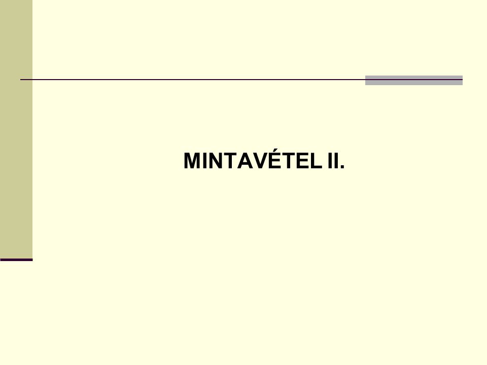 MINTAVÉTEL II.
