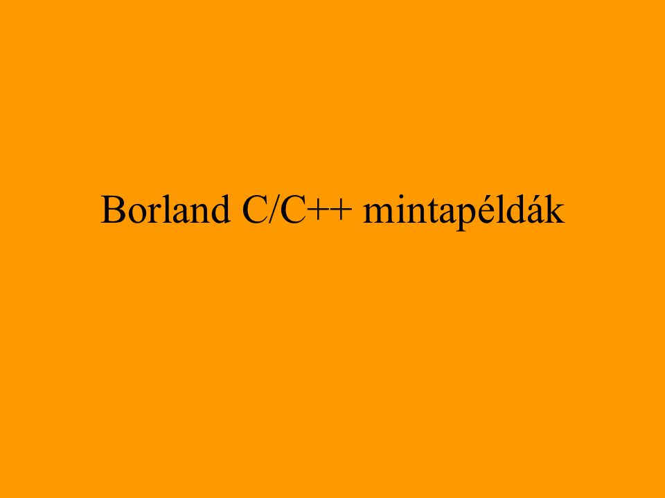 Borland C/C++ mintapéldák