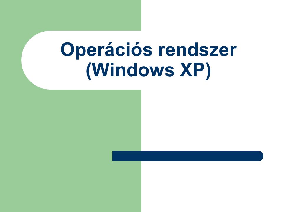 Operációs rendszer (Windows XP)