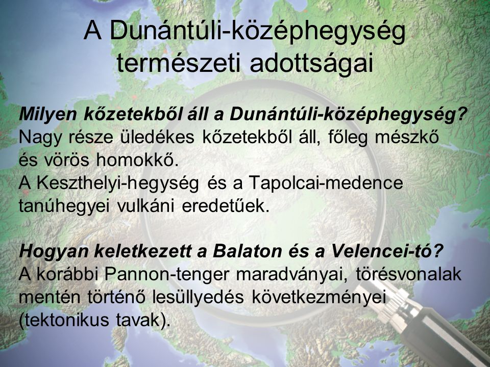 A Dunántúli-középhegység természeti adottságai