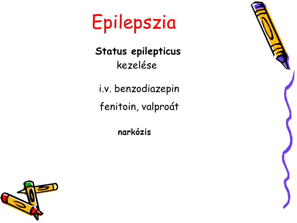 Epilepszia Status epilepticus kezelése i.v. benzodiazepin