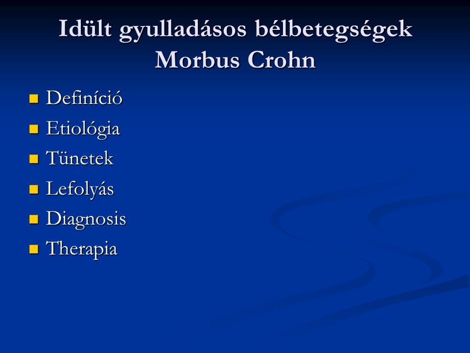 Idült gyulladásos bélbetegségek Morbus Crohn