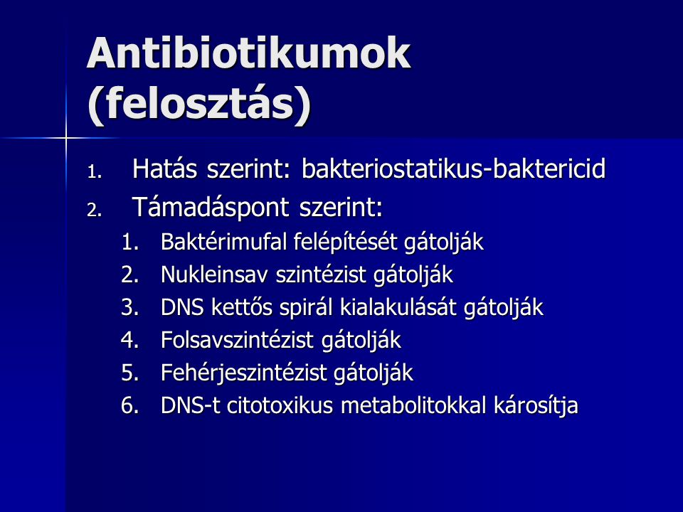 Antibiotikumok (felosztás)